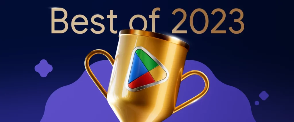 Google Play Best of 2023 представила победителей в различных номинациях