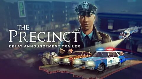 Релиз The Precinct сместили на осень 2024 года